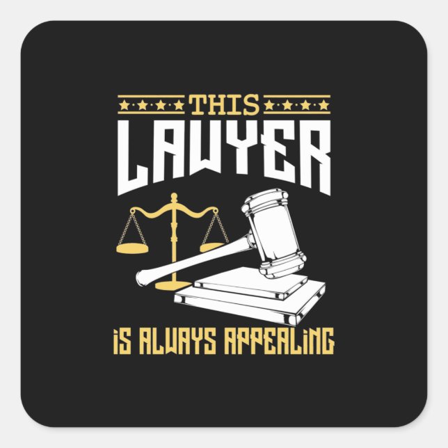 This Lawyer Is Always Appealing Square Sticker (Front)