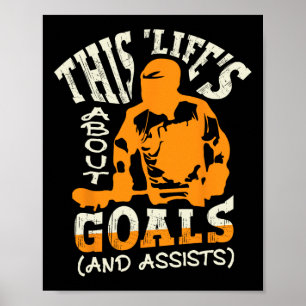 This Life's About Goals (and Ists) For A Lacrosse Poster