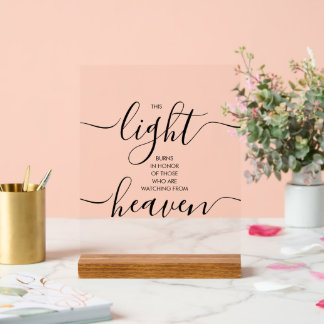 This Light Burns Wedding Memorial Acrylic Sign