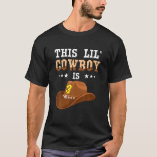 This Lil' Cowboy Is 3 Cowboy Hat Horse Third Birth T-Shirt