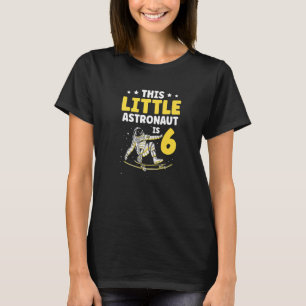 This Little Astronaut Is 6 Planet Spaceship Happy T-Shirt