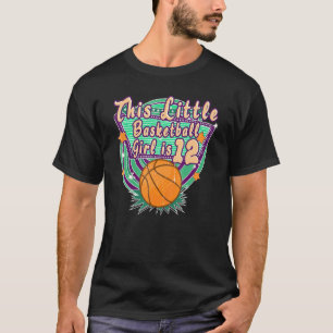 This Little Basketball Girl Is 12th Birthday Age 1 T-Shirt