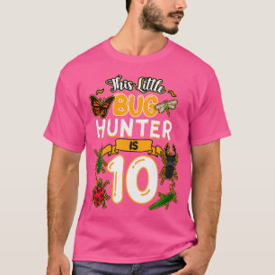 This Little Bug Hunter Is 10 Birthday Insect Bday T-Shirt