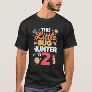 This Little Bug Hunter Is 2 Birthday Insect Bday P T-Shirt
