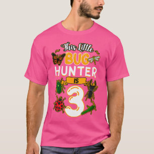 This Little Bug Hunter Is 3 Birthday Insect Bday P T-Shirt