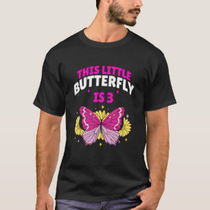 This Little Butterfly Is 3 Year Old 3th Birthday B T-Shirt
