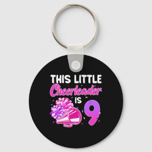 This Little Cheerleader Is 9 Years Old Birthday Pa Key Ring