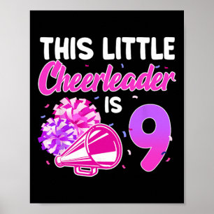 This Little Cheerleader Is 9 Years Old Birthday Pa Poster
