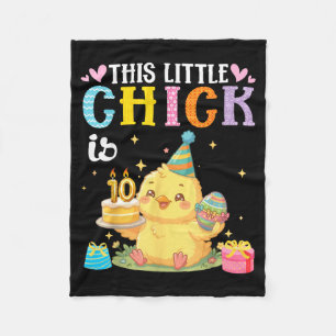 This Little Chick is 10 Years Old Birthday Easter Fleece Blanket