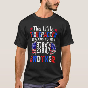 This Little Firecracker Is Going To Be Big Brother T-Shirt