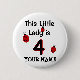 This Little Lady is 4!  Ladybug T-shirt for girls! 6 Cm Round Badge