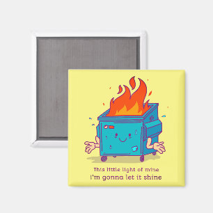 This Little Light: Dumpster Fire Magnet