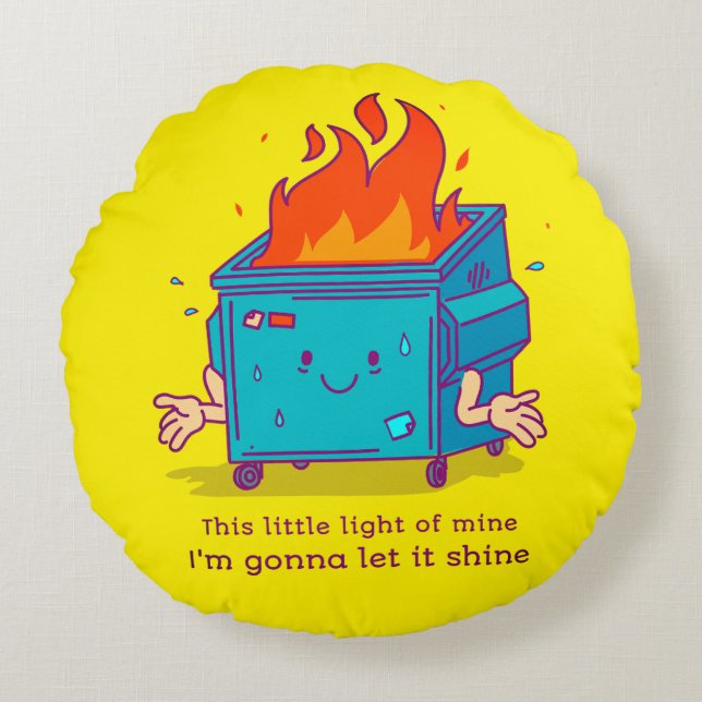 This Little Light: Dumpster Fire Round Pillow  (Front)