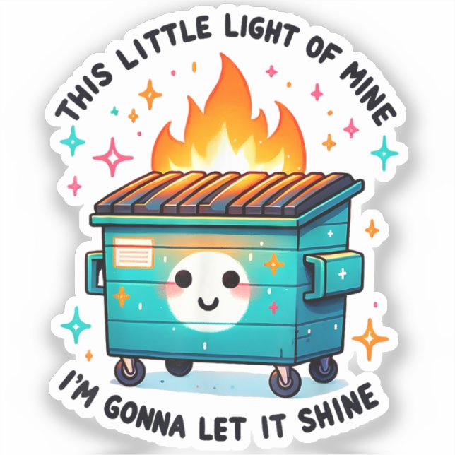 This Little Light Of Mine - Dumpster Fire (Front)