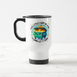 This Little Light Of Mine Funny Dumpster Fire Travel Mug