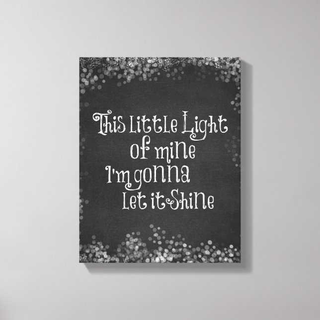 This Little Light of Mine Gonna Let it Shine Canvas Print (Front)