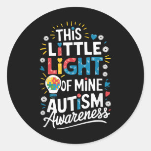 This Little Light-of Mine World Autism Awareness D Classic Round Sticker