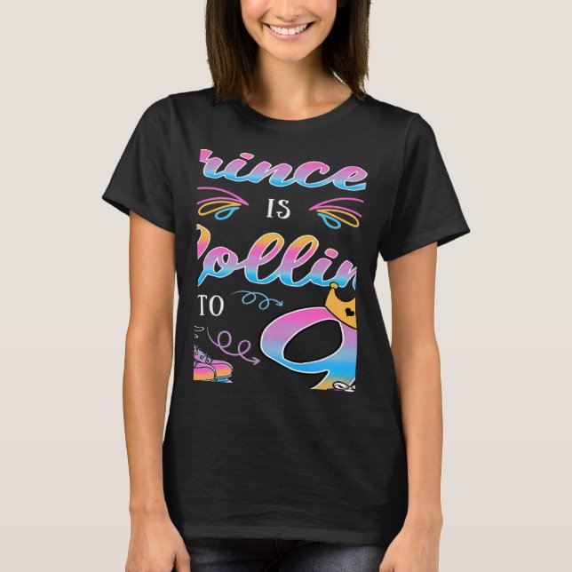 This Little Princess Is Rolling Into 9 Bday Roller T-Shirt (Front)