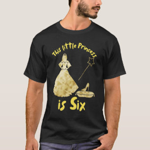 This Little Princess Is Six Years Old 6th Birthday T-Shirt