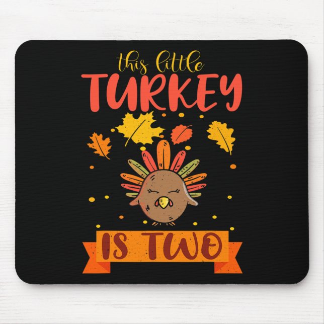 This Little Turkey Is 2 Two B-Day Fall Autumn Than Mouse Mat (Front)