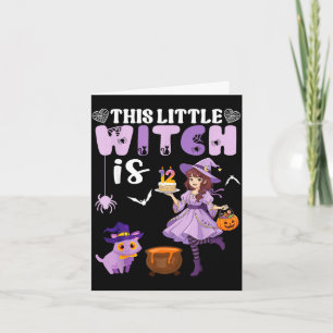 This little witch is 12 years old birthday card