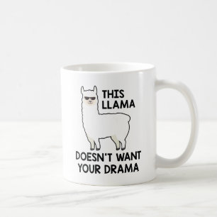 This Llama Doesn't Want Your Drama Coffee Mug