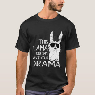 This Llama Doesnt Want Your Drama Distressed Pun T-Shirt