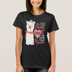 This Llama Loves Her Mama T-Shirt