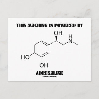 This Machine Is Powered By Adrenaline (Chemistry) Postcard