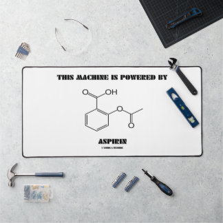 This Machine Is Powered By Aspirin Chemistry Desk Mat