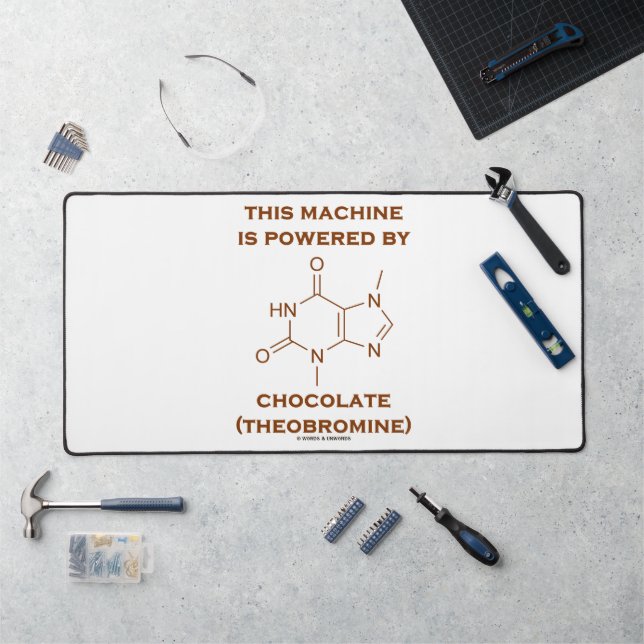 This Machine Is Powered By Chocolate Theobromine Desk Mat (Workstation)