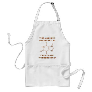 This Machine Is Powered By Chocolate (Theobromine) Standard Apron