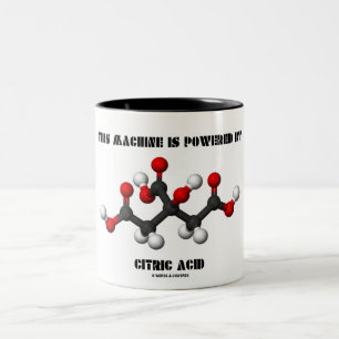 This Machine Is Powered By Citric Acid Chemistry Two-Tone Coffee Mug