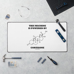 This Machine Is Powered By Cortisone Chemistry Desk Mat