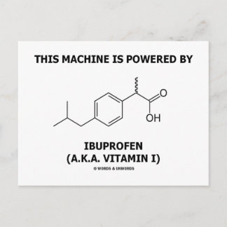 This Machine Is Powered By Ibuprofen (Vitamin I) Postcard