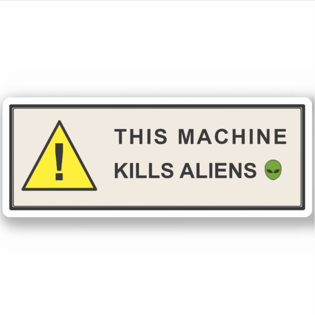 This Machine Kills Aliens (Front)