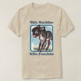 This Machine Kills Fascists T-Shirt