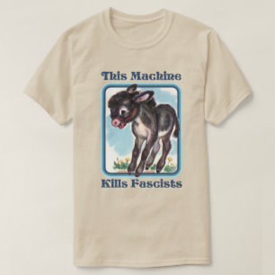 This Machine Kills Fascists T-Shirt