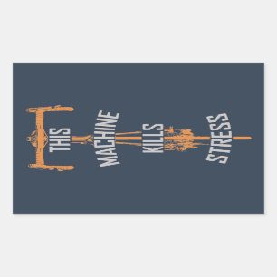 This Machine Kills Stress Rectangular Sticker