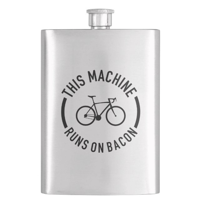This Machine Runs On Bacon Hip Flask (Front)