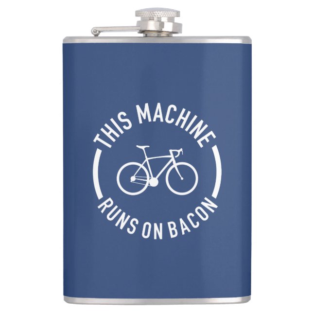This Machine Runs On Bacon Hip Flask (Front)