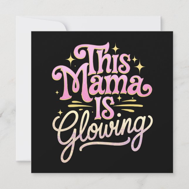This Mama Is Glowing Mum Mother’s Day Invitation (Front)