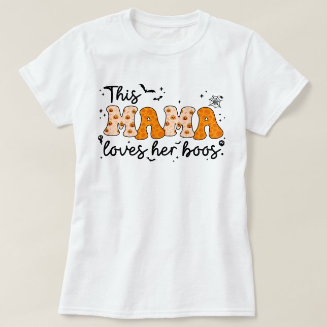This Mama Loves Her Boos | Halloween Mum T-Shirt (Design Front)