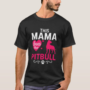 This Mama Loves Her Pitbull Heart Paw T-Shirt