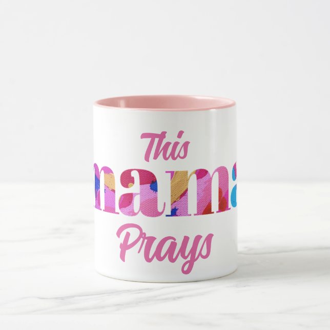 This Mama Prays Pink Abstract Mug Mothers Day Gift (Center)
