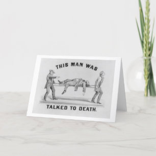 'THIS MAN WAS TALKED TO DEATH' Vintage Picture Card