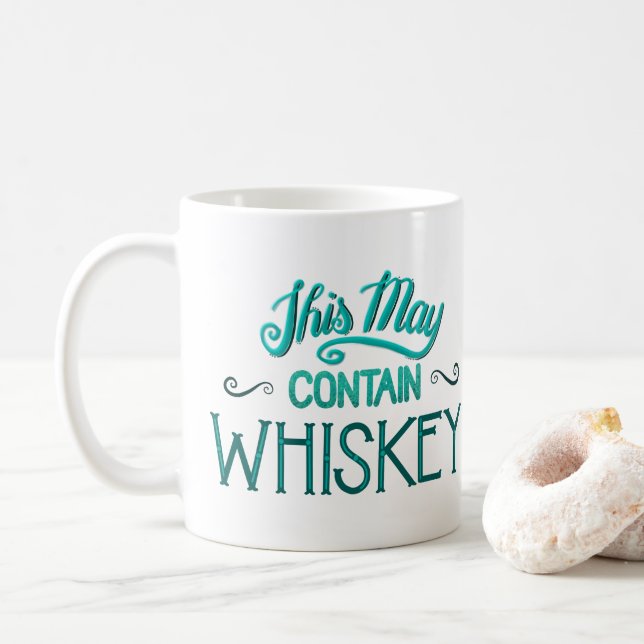 This May Contain Whiskey Mug (With Donut)