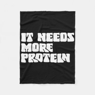 This Meal Needs More Protein Lover Bodybuilding Rd Fleece Blanket