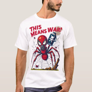 This Means War! – Spider’s Revenge T-Shirt