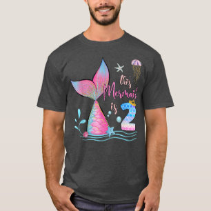 This Mermaid Is 2nd Birthday Girls Magical 2 Years T-Shirt